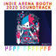 Cover Indie Arena Booth 2020 Soundtrack