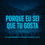 Cover PORQUE EU SEI QUE TU GOSTA