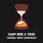 Cover Camp Here & There: Campfire Songs Edition