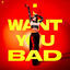Cover I Want You Bad