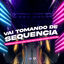 Cover Vai Tomando de Sequencia