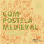 Cover Compostela medieval: Songs from the 12th and 13th Centuries