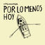Cover Por Lo Menos Hoy