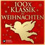 Cover 100 x Klassik zu Weihnachten