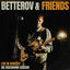 Cover BETTEROV & FRIENDS Live in Concert (Die Dussmann Session)