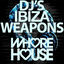 Cover Whore House DJ's Ibiza Weapons