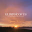 Cover Glimpse of Us