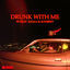 Cover Drunk With Me (feat. Khali & Sonbest)