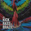 Cover Kick Bass Brazil, Vol. 1