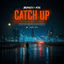 Cover CATCH UP (Offical soundtrack of Hood)