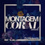Cover MONTAGEM CORAL VERSIONS