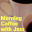Cover Morning Coffee with Jazz