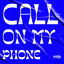 Cover CALL ON MY PHONE