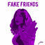 Cover Fake Friends