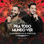 Cover Pra Todo Mundo Ver (Ao Vivo Em São José Do Rio Preto / 2019 / Vol. 2)