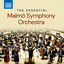 Cover The Essential Malmö Symphony Orchestra