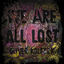 Cover We Are All Lost