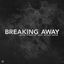 Cover Breaking Away