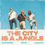 Cover The City is a Jungle