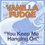Cover You Keep Me Hanging On