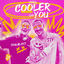 Cover Cooler Than You