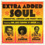 Cover Extra Added Soul: Crossover, Modern, and Funky Soul
