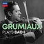 Cover Arthur Grumiaux Plays Bach