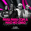 Cover PARA COM A MÃO NO CHÃO vs TU JOGA PRA TRÁS ENCOSTA ENCOSTA