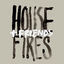 Cover Housefires + Friends (Live)