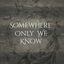Cover Somewhere Only We Know
