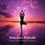 Cover Relaxation Profonde: Musique de Yoga et Méditation pour Lâcher Prise