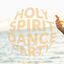 Cover Holy Spirit Dance Party