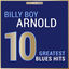 Cover Masterpieces Presents Billy Boy Arnold: 10 Greatest Blues Hits