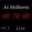 Cover As Melhores 60 70 80 Vol 1 Live