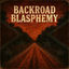Cover Backroad Blasphemy