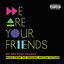 Cover We Are Your Friends (Music From The Original Motion Picture/Deluxe)