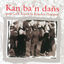 Cover Kan ba'n dans (Danses et chants bretons à l'école de la tradition - Keltia musique Bretagne)