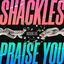 Cover Shackles (Praise You)