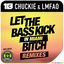 Cover Let The Bass Kick In Miami Bitch (Lucky Date & Megaphonix and HLM Remixes)