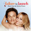 Cover Failure to Launch (Music from the Motion Picture) (Edited)