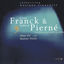 Cover Franck - Pierné - Quintettes pour piano et cordes