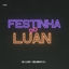 Cover Festinha do Luan