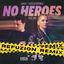 Cover No Heroes (Refuzion Remix)