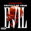 Cover Protect Me From Evil