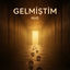 Cover Gelmiştim