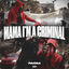 Cover Mama I’m a Criminal