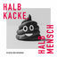 Cover Halb Kacke, Halb Mensch