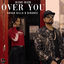 Cover Over You