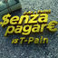Cover Senza Pagare VS T-Pain (feat. T-Pain)