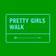 Cover Pretty Girls Walk